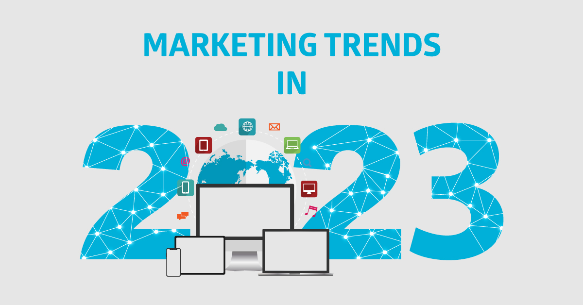 Marketing trends in 2023