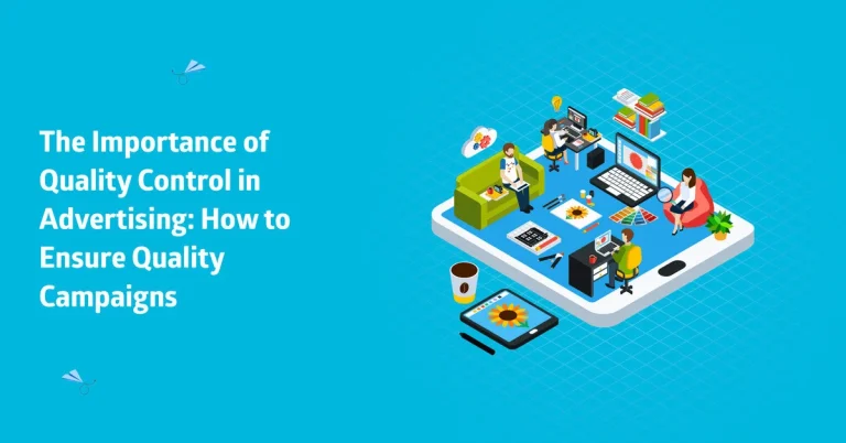 The Importance of Quality Control in Advertising