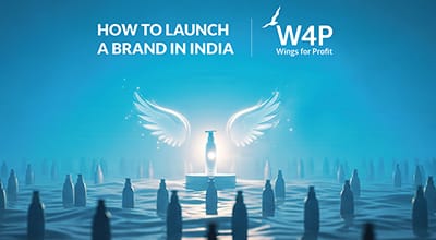 How to Launch a Brand in India: Wings for Profit (W4P) Strategy