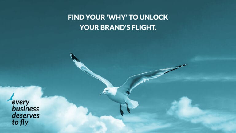 Why Your Brand Needs a Purpose to Soar